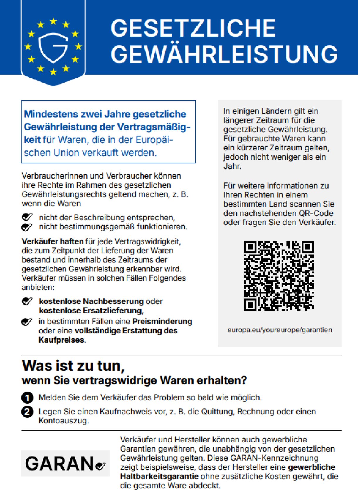 Gesetzliche Gewährleistung: Mindestens zwei Jahre gesetzliche Gewährleistung der Vertragsmäßigkeit für Waren, die in der Europäischen Union verkauft werden.